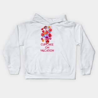 Cupcake on Vacation, summer vacation concept Kids Hoodie